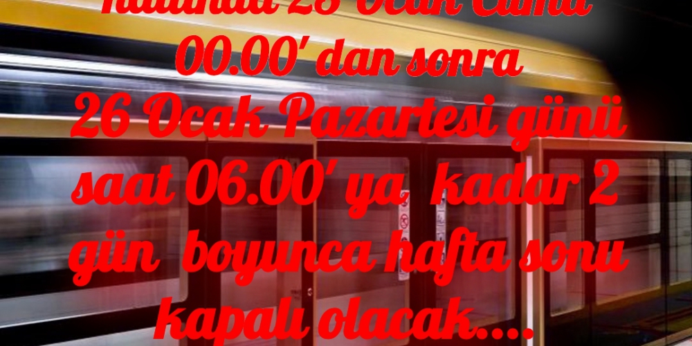 M5 Üsküdar - Samandıra hattı bu hafta sonu kapalı olacak....