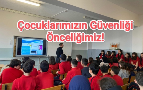 Çocuklarımızın Güvenliği Önceliğimiz! 