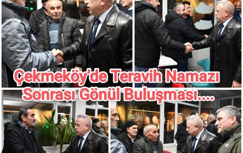 Çekmeköy’de Teravih Namazı Sonrası Gönül Buluşması