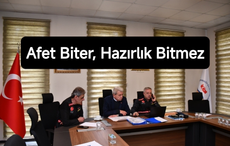Afet Biter, Hazırlık Bitmez