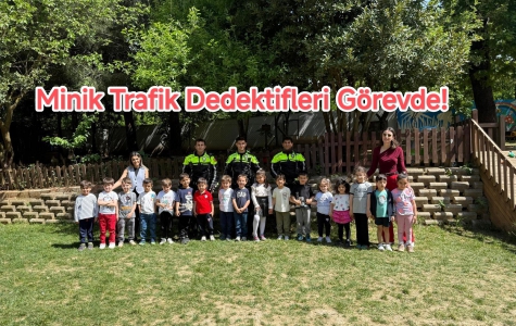 Minik Trafik Dedektifleri Görevde!