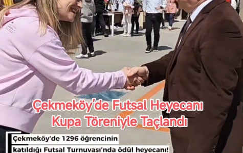 Çekmeköy’de Futsal Heyecanı Kupa Töreniyle Taçlandı....
