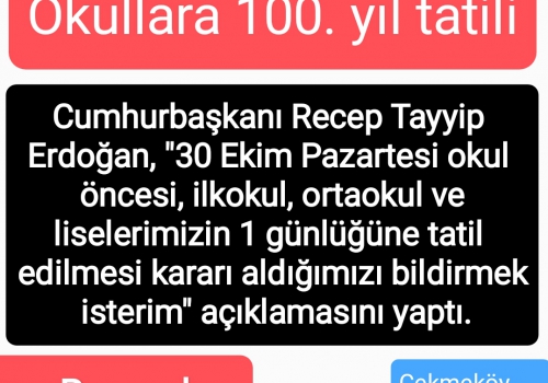 Okullara 100. yıl tatili