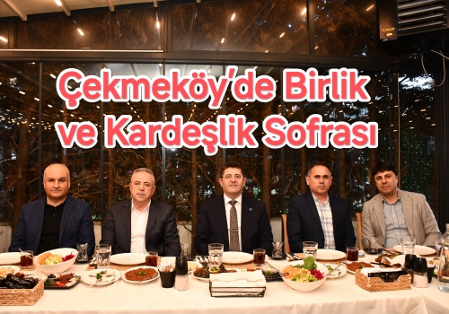 Çekmeköy’de Birlik ve Kardeşlik Sofrası