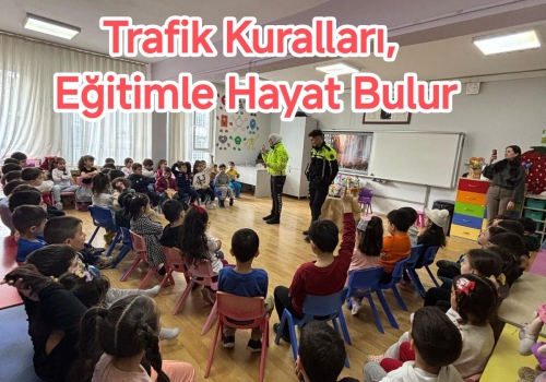 Trafik Kuralları, Eğitimle Hayat Bulur