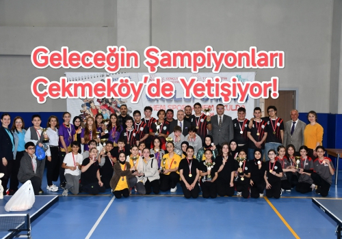 Geleceğin Şampiyonları Çekmeköy’de Yetişiyor!