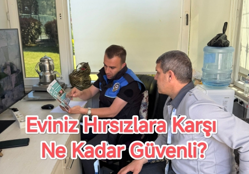 Eviniz Hırsızlara Karşı Ne Kadar Güvenli?