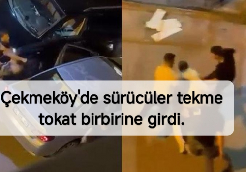 Çekmeköy'de sürücüler tekme tokat birbirine girdi: Sokağı ringe çevirdiler