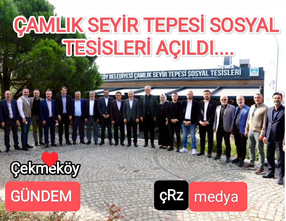 camlik-seyir-tepesi-sosyal-tesisleri-acildi