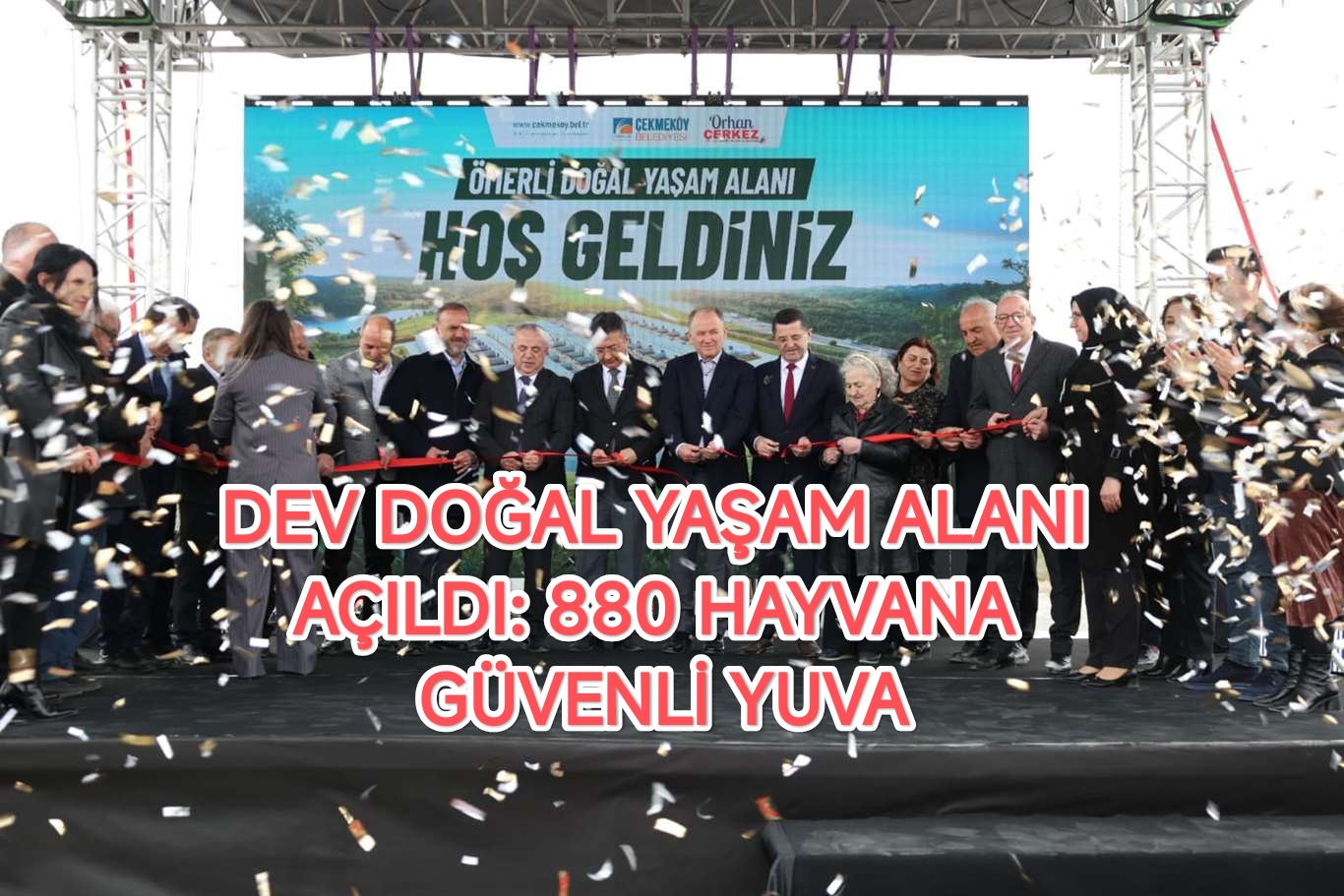 dev-dogal-yasam-alani-acildi-880-hayvana-guevenli-yuva