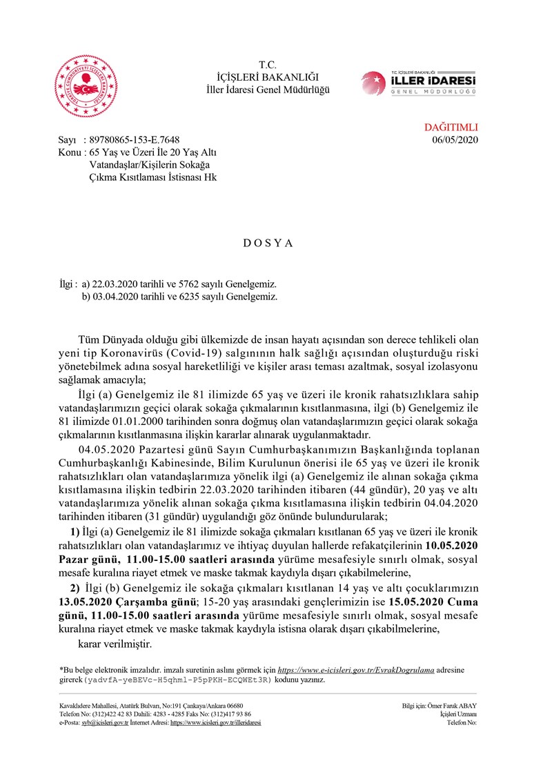 65 YAŞ VE ÜZERİ/20 YAŞ ALTI/KRONİK RAHATSIZLIĞI BULUNAN KİŞİLERİN SOKAĞA ÇIKMA KISITLAMASI İSTİSNASI GENELGESİ