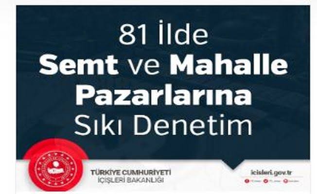 81-ilde-semt-ve-mahalle-pazarlar-na-s-k-denetim